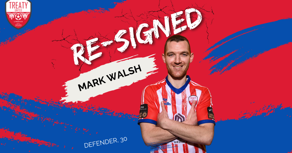 Mark Walsh Re-Signs | Treaty United FC