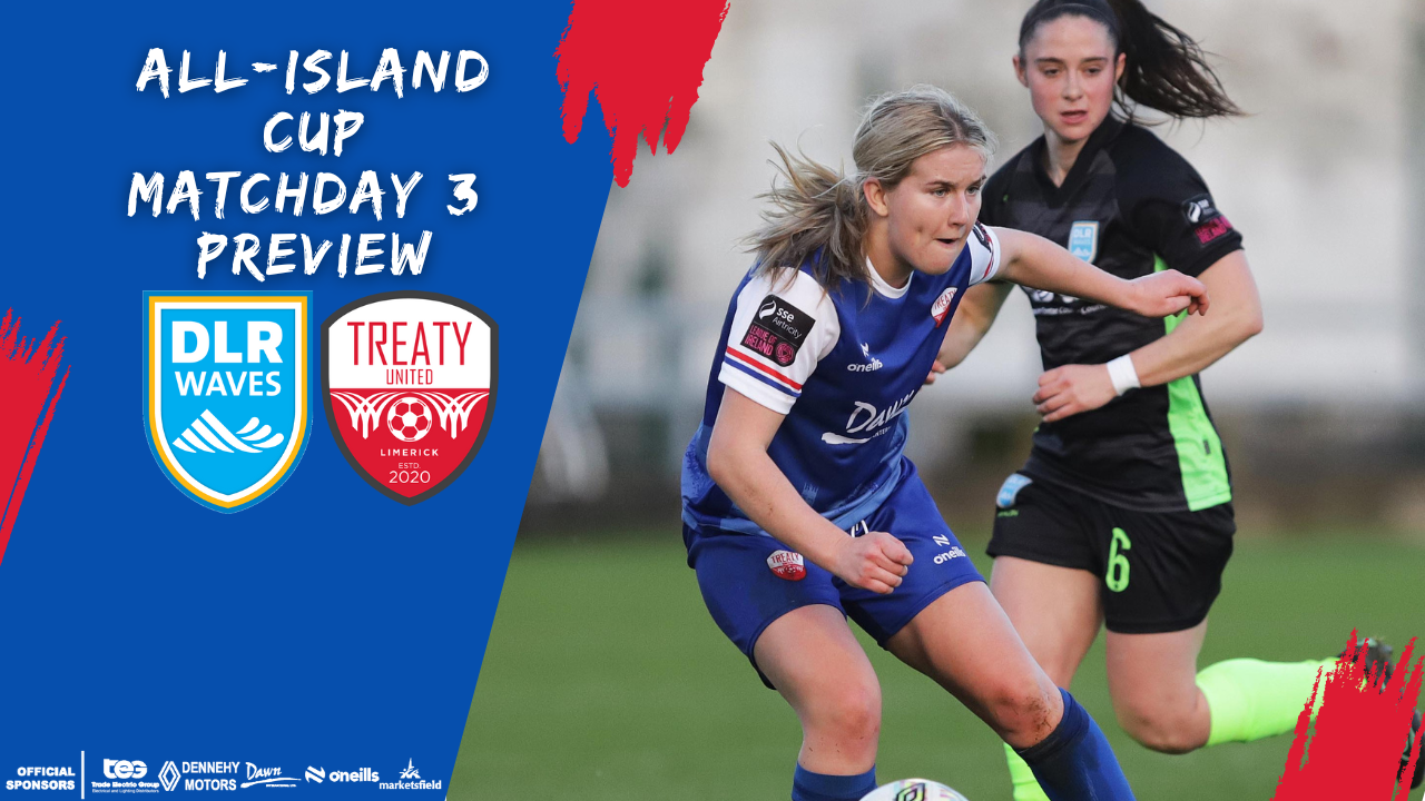 Featured image for “All-Island Cup Matchday 3 Preview – DLR Waves -v- Treaty United”